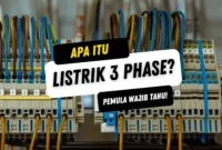 Apa Itu Listrik 3 Phase, Kegunaan, Cara Kerja dan Instalasi