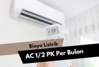 Biaya Listrik AC 1 2 PK Per Bulan