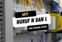 Arti Huruf N dan L Pada Terminal Listrik