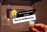 Info Pemadaman Listrik Hari Ini Makassar