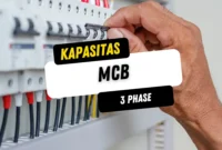 Kapasitas MCB 3 Phase