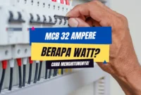 MCB 32 Ampere Berapa Watt