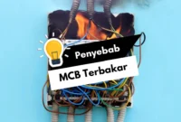 Penyebab MCB Terbakar