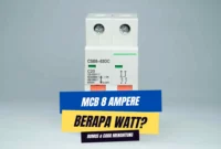MCB 8 Ampere Berapa Watt