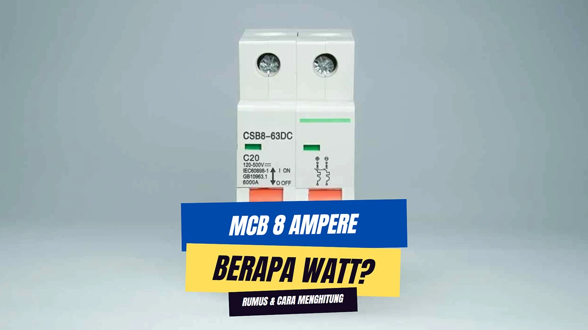 MCB 8 Ampere Berapa Watt